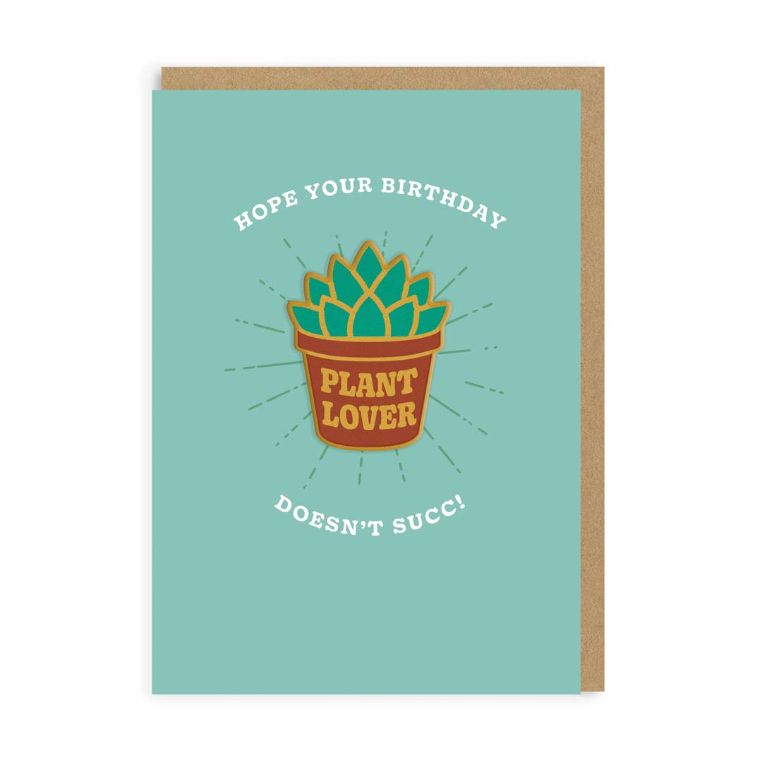 Hope You're Birthday Doesn't Succ, Plant Lover Woven Patch Card