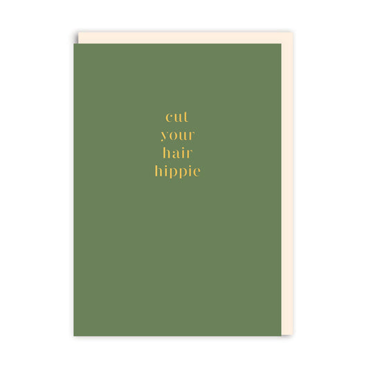 Cut Your Hair Hippie Greeting Card