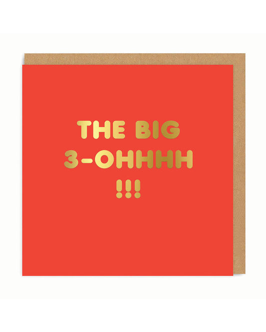 Age 30 Big 3-Ohhhh Greeting Card