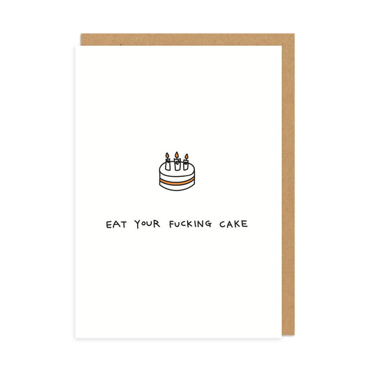 Eat Your Cake Greeting Card