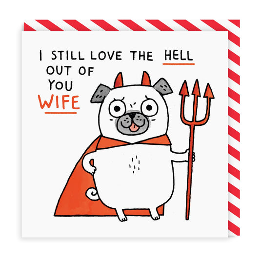 Love The Hell Out Of You Wife Square Greeting Card