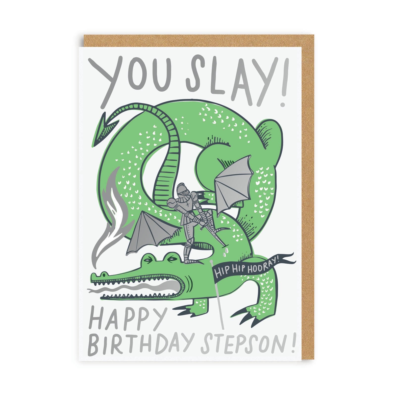 You Slay Stepson Greeting Card
