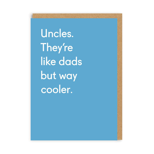 Uncles, Like Dads But Cooler Greeting Card (4392)