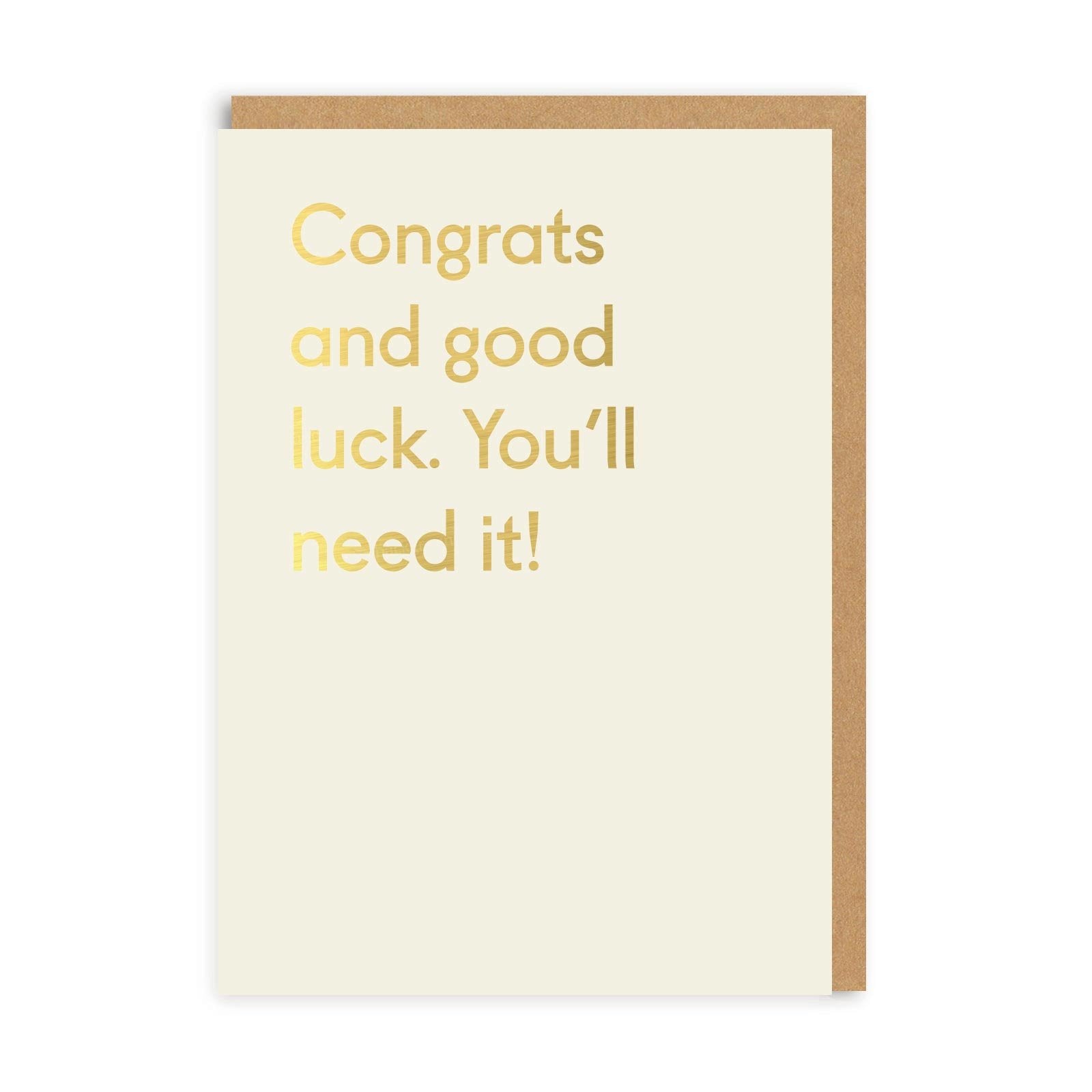 Good Luck, You'll Need It Greeting Card